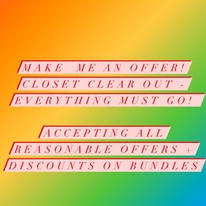 CLOSET CLEAR OUT - ACCEPTING OFFERS